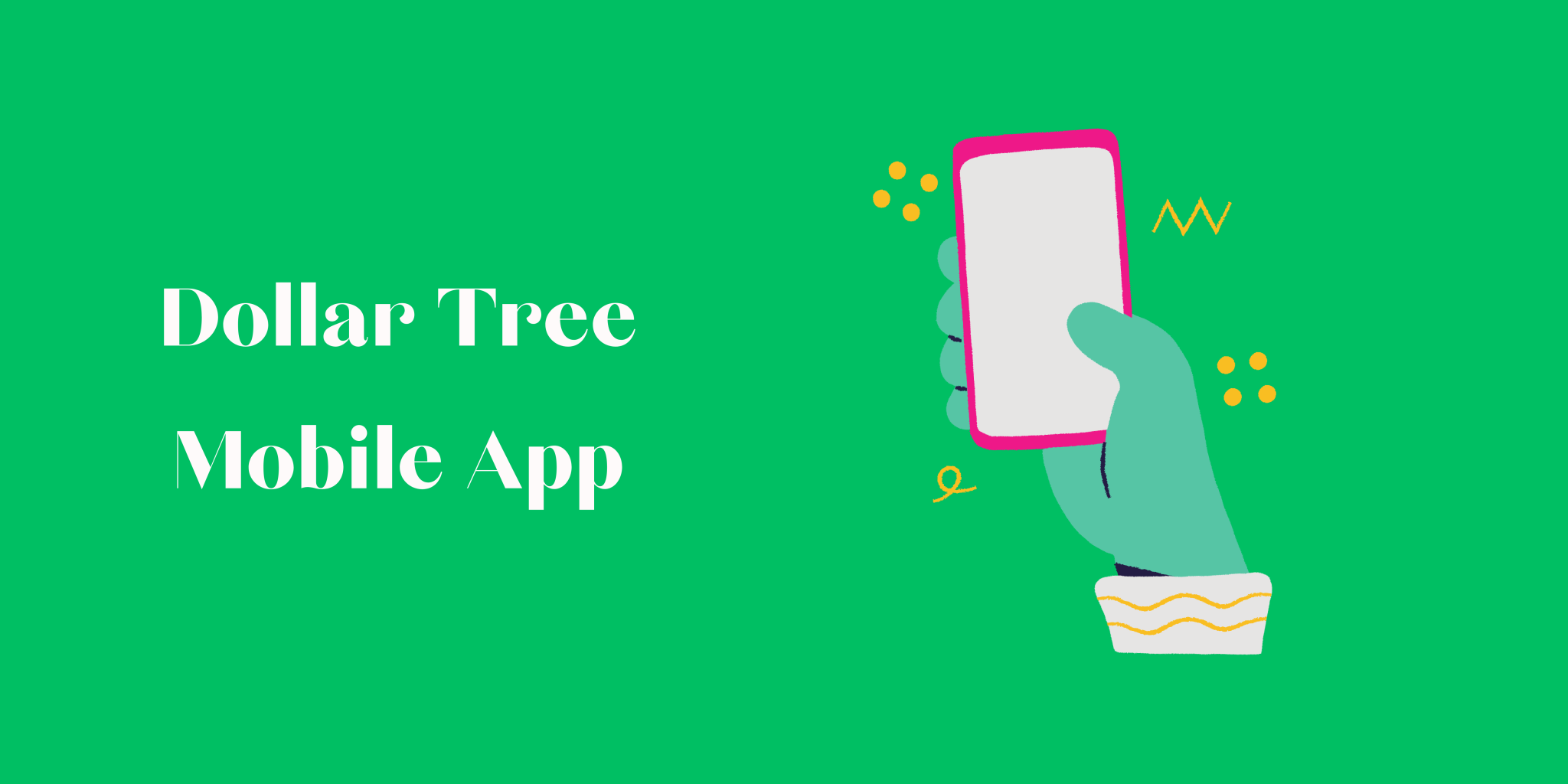 Dollar Tree Mobile App